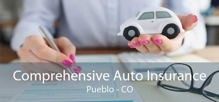 Comprehensive Auto Insurance Pueblo - CO