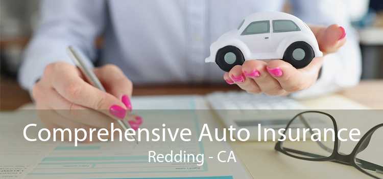 Comprehensive Auto Insurance Redding - CA