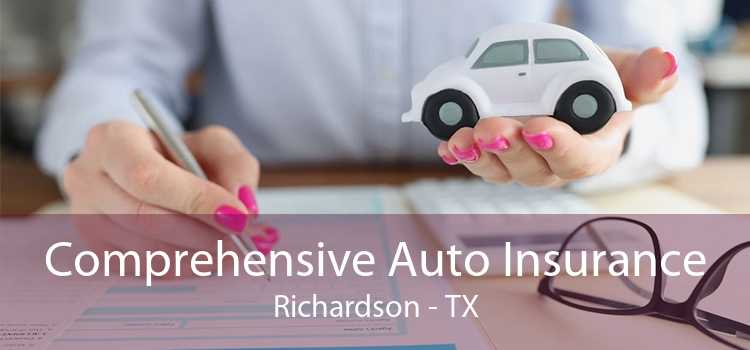 Comprehensive Auto Insurance Richardson - TX
