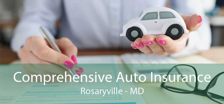 Comprehensive Auto Insurance Rosaryville - MD