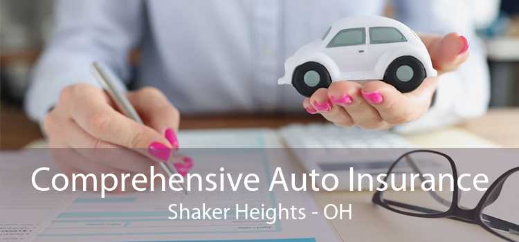Comprehensive Auto Insurance Shaker Heights - OH