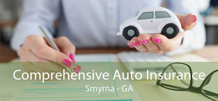 Comprehensive Auto Insurance Smyrna - GA