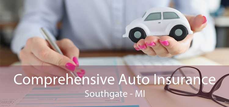 Comprehensive Auto Insurance Southgate - MI