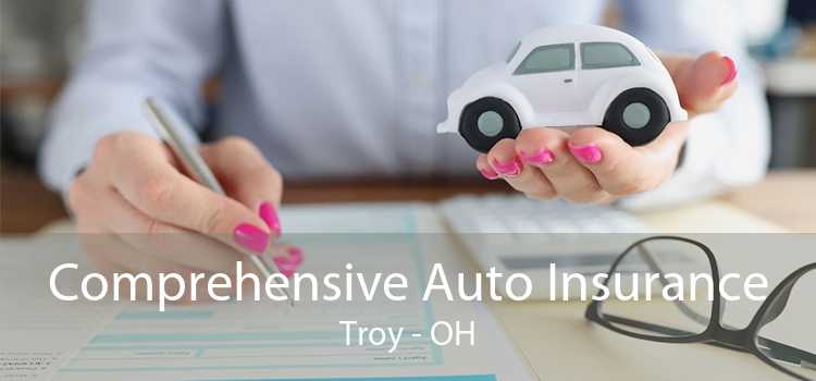 Comprehensive Auto Insurance Troy - OH