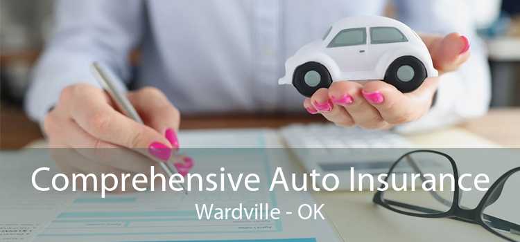 Comprehensive Auto Insurance Wardville - OK