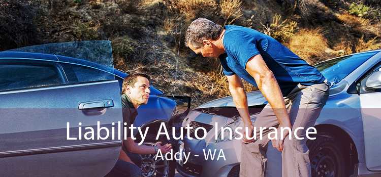 Liability Auto Insurance Addy - WA