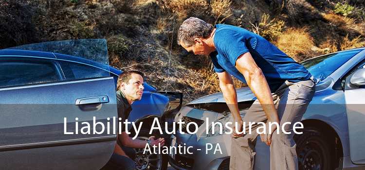 Liability Auto Insurance Atlantic - PA