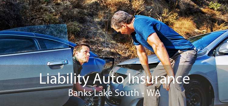 Liability Auto Insurance Banks Lake South - WA