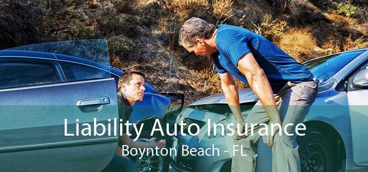 Liability Auto Insurance Boynton Beach - FL