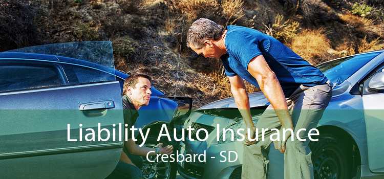Liability Auto Insurance Cresbard - SD