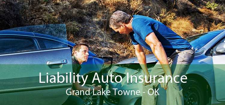 Liability Auto Insurance Grand Lake Towne - OK