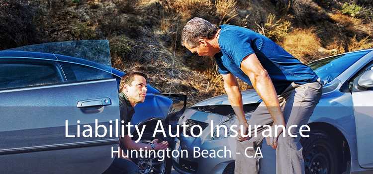 Liability Auto Insurance Huntington Beach - CA
