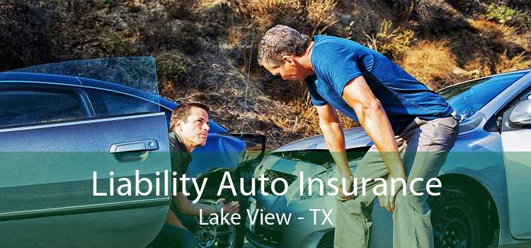 Liability Auto Insurance Lake View - TX