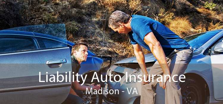Liability Auto Insurance Madison - VA