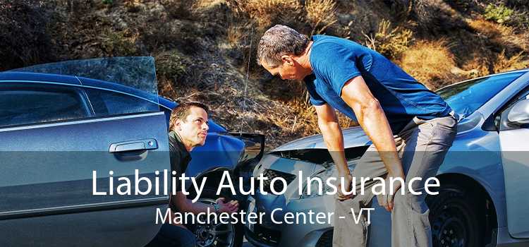 Liability Auto Insurance Manchester Center - VT