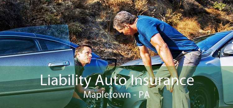 Liability Auto Insurance Mapletown - PA