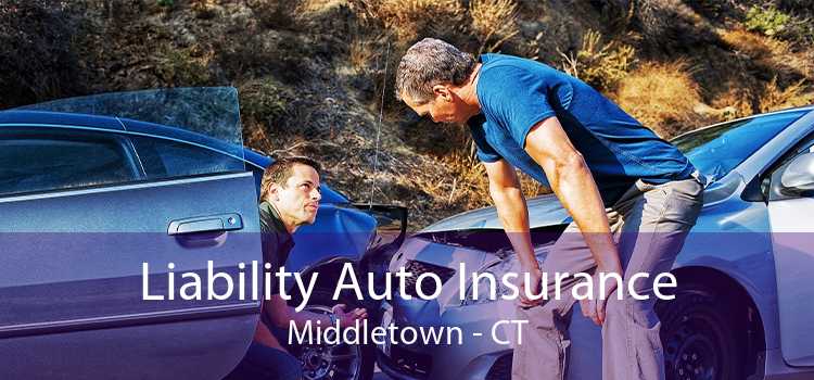 Liability Auto Insurance Middletown - CT