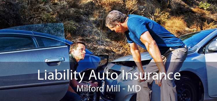 Liability Auto Insurance Milford Mill - MD
