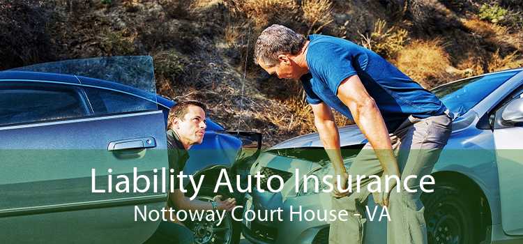Liability Auto Insurance Nottoway Court House - VA