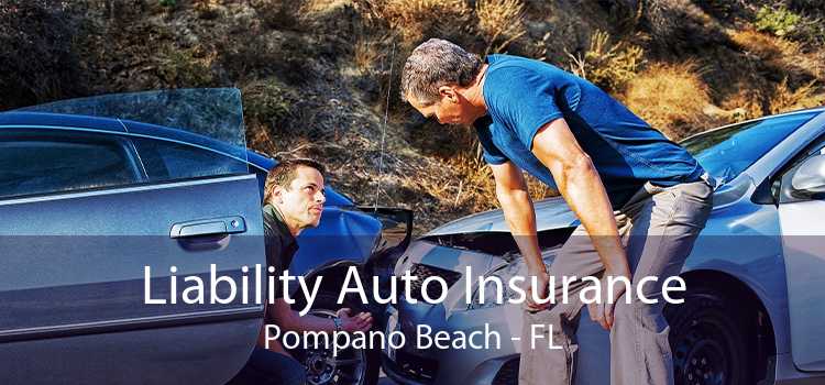 Liability Auto Insurance Pompano Beach - FL