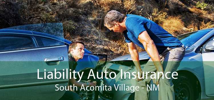 Liability Auto Insurance South Acomita Village - NM