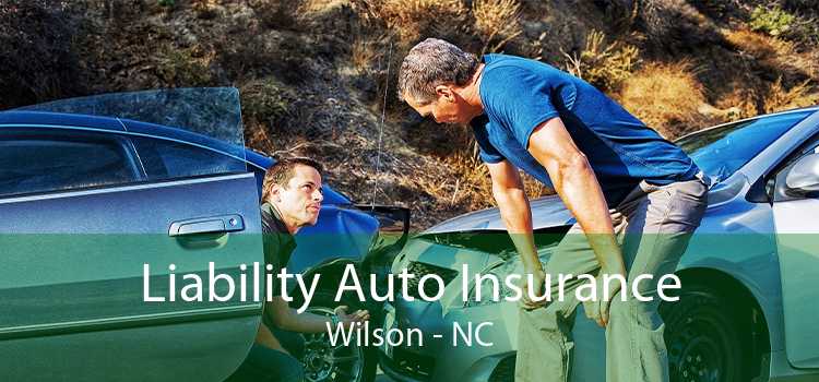 Liability Auto Insurance Wilson - NC