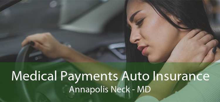 Medical Payments Auto Insurance Annapolis Neck - MD
