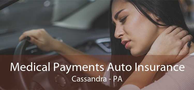 Medical Payments Auto Insurance Cassandra - PA