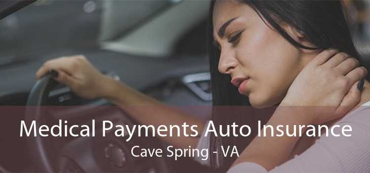 Medical Payments Auto Insurance Cave Spring - VA