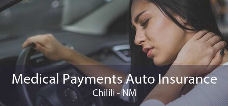 Medical Payments Auto Insurance Chilili - NM