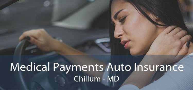 Medical Payments Auto Insurance Chillum - MD
