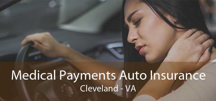 Medical Payments Auto Insurance Cleveland - VA