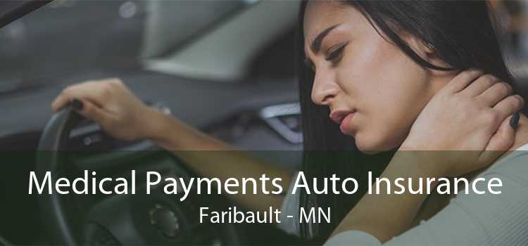 Medical Payments Auto Insurance Faribault - MN