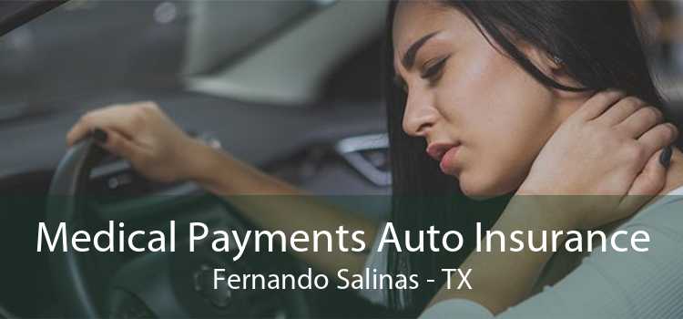 Medical Payments Auto Insurance Fernando Salinas - TX