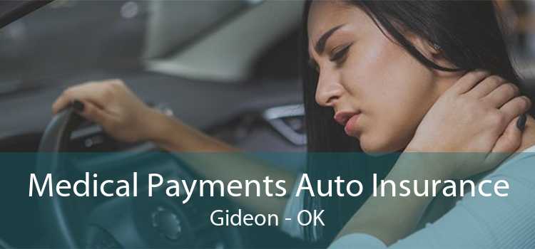Medical Payments Auto Insurance Gideon - OK