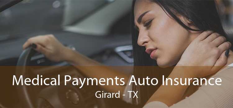 Medical Payments Auto Insurance Girard - TX