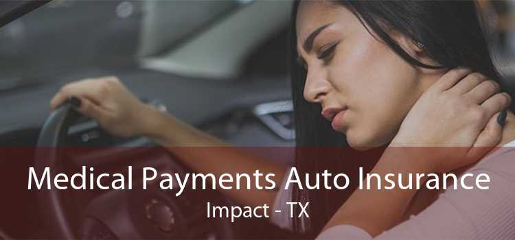 Medical Payments Auto Insurance Impact - TX