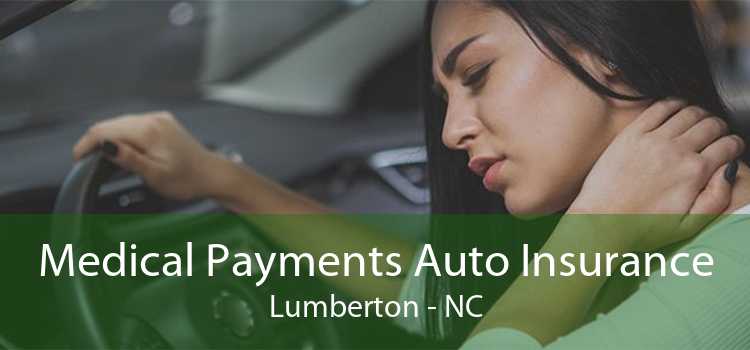 Medical Payments Auto Insurance Lumberton - NC