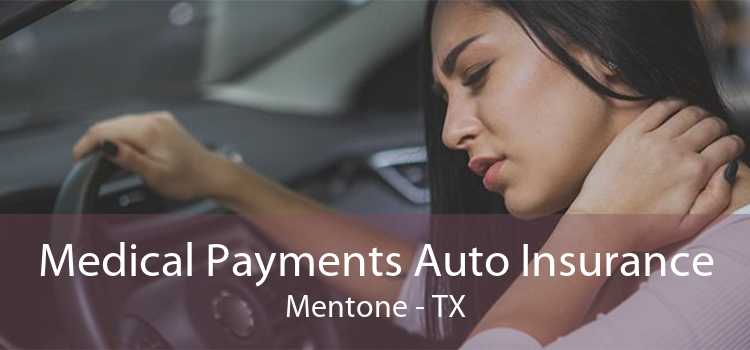 Medical Payments Auto Insurance Mentone - TX