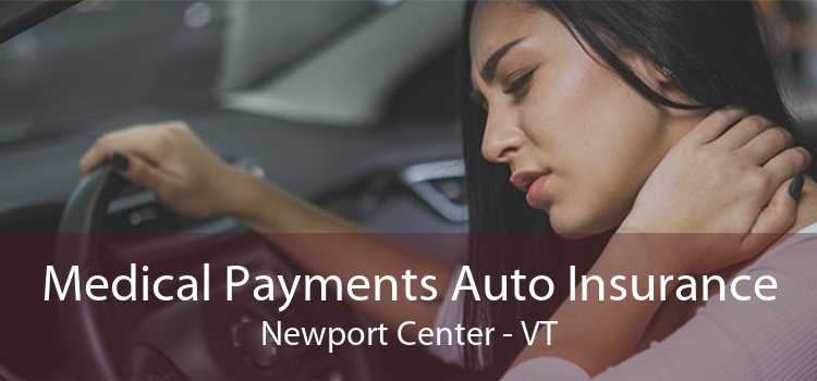 Medical Payments Auto Insurance Newport Center - VT