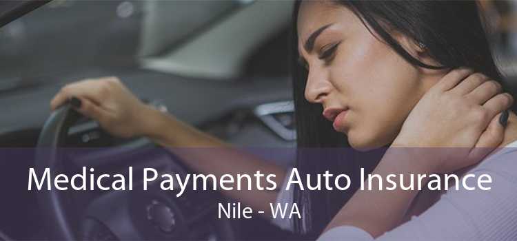 Medical Payments Auto Insurance Nile - WA
