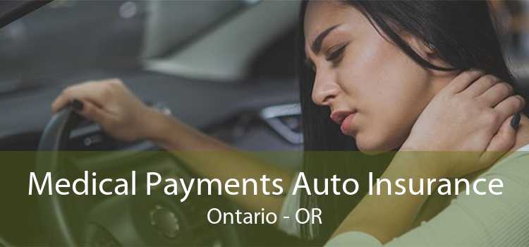 Medical Payments Auto Insurance Ontario - OR