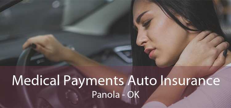 Medical Payments Auto Insurance Panola - OK