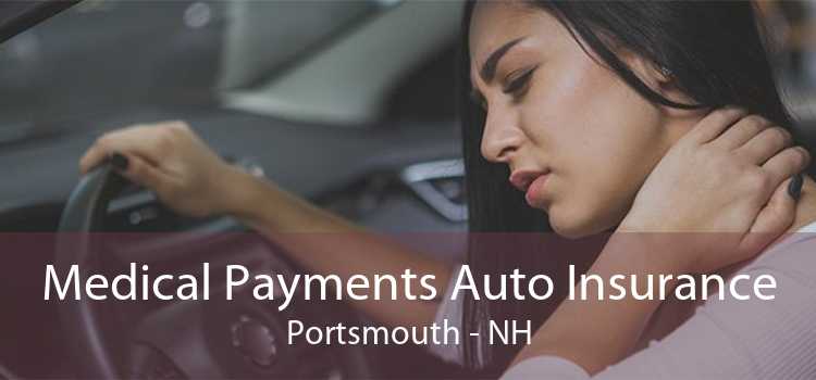 Medical Payments Auto Insurance Portsmouth - NH