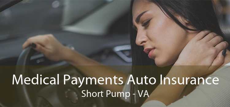 Medical Payments Auto Insurance Short Pump - VA