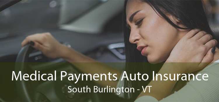 Medical Payments Auto Insurance South Burlington - VT