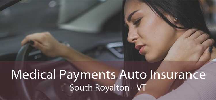 Medical Payments Auto Insurance South Royalton - VT