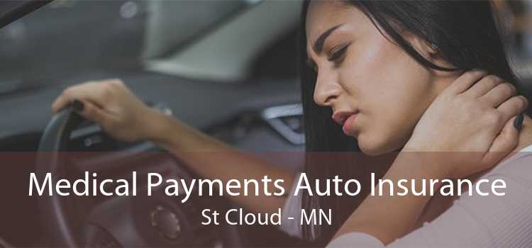 Medical Payments Auto Insurance St Cloud - MN
