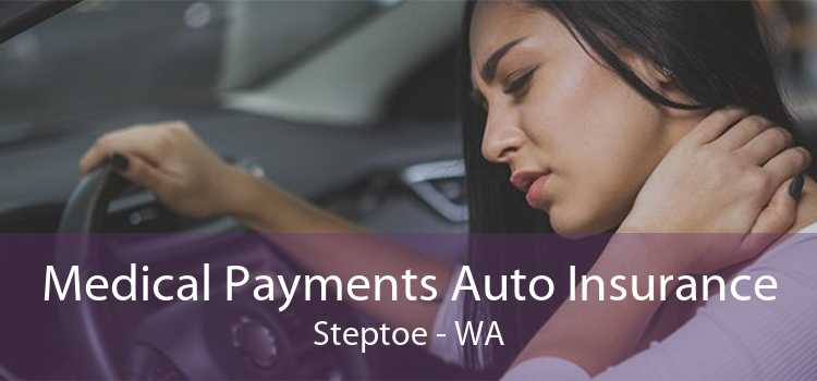 Medical Payments Auto Insurance Steptoe - WA