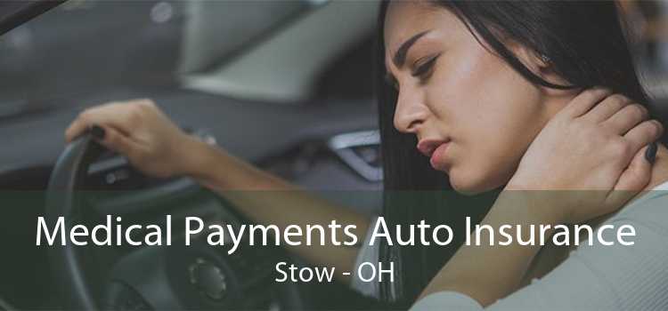 Medical Payments Auto Insurance Stow - OH